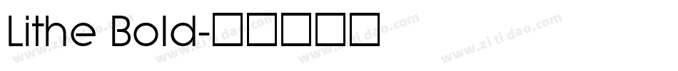 Lithe Bold字体转换